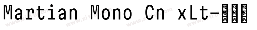 Martian Mono Cn xLt字体转换 Martian Mono Cn xLt字体转换